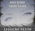 Ardenghi,osvaldo - Leggero Vento - Music CD