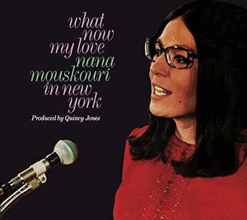 Mouskouri,nana - What Now My Love: Nana Mouskouri In New York - Music CD