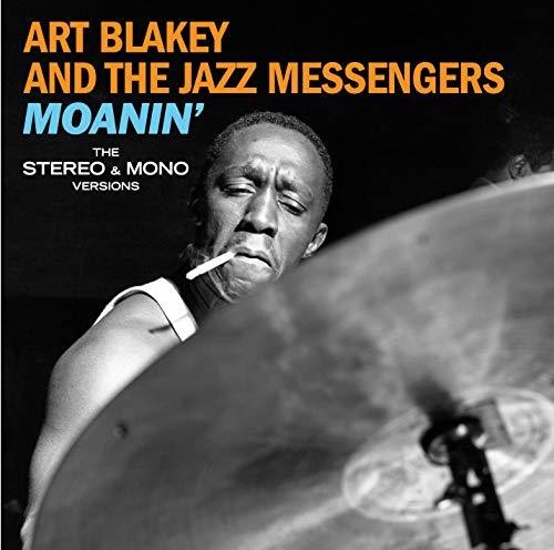 Blakey,art / Jazz Messengers - Moanin: The Mono & Stereo Versions - Music CD