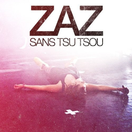 Zaz - Sans Tsu Tsou - Music CD