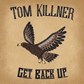 Killner,tom - Get Back Up - Music CD