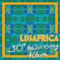 Lusafrica 30th Anniversary Album / Various - Lusafrica 30th Anniversary Album / Various - Music CD
