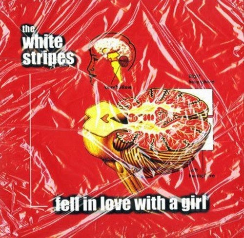 White Stripes - Fell In Love With A Girl / I Just Don't Know What - Vinyl Record