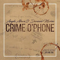 Albani,angelo / Marino,damiano - Crime O'phone - Music CD