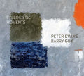 Evans,peter / Guy,barry - Syllogistic Moments - Music CD