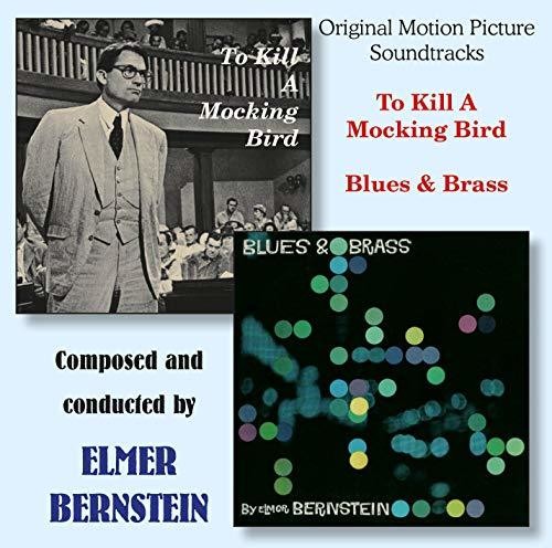 Bernstein,elmer - To Kill A Mockingbird / Blues & Brass / O.s.t. - Music CD