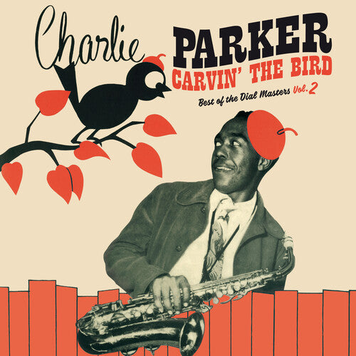 Parker,charlie - Carvin The Bird: Best Of The Dial Masters Vol 2 - Vinyl Record