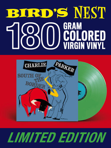 Charlie Parker - South Of The Border [Green]