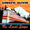 Oliver,andrew - No Local Stops - Music CD