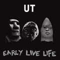 Ut - Early Live Life - Music CD