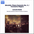 Balada / Torees-pardo / Fisk / Serebrier - Piano Concerto No. 3 / Concierto Magico - Music CD