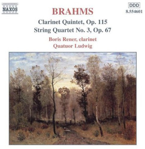Brahms / Rener / Quatuor Ludwig - Clarinet Quintet / String Quartet - Music CD