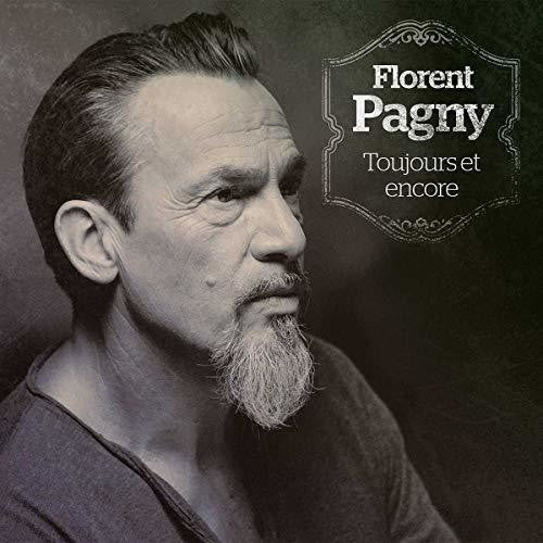 Pagny,florent - Toujours Et Encore - Music CD