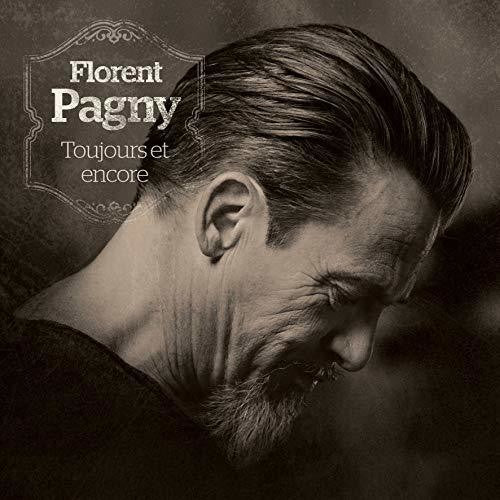 Pagny,florent - Toujours Et Encore - Music CD