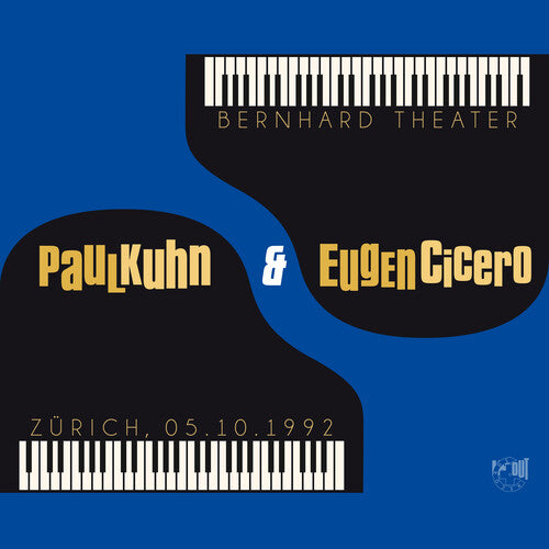 Kuhn,paul / Cicero,eugen - Bernhard Theater Zurich 05.10.1992 - Music CD