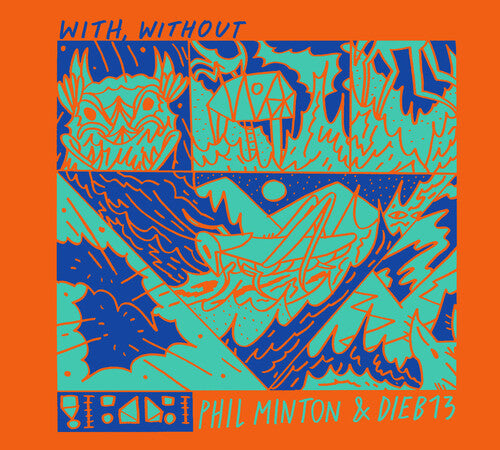 Minton,phil & Dieb13 - With Without - Music CD