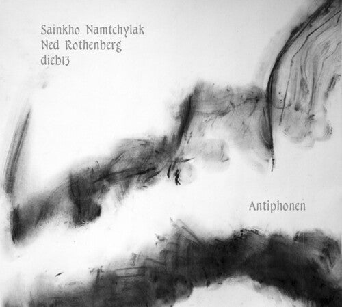 Namtchylak,sainkho / Rothenberg,ned / Dieb13 - Antiphonen - Music CD