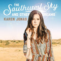 Jonas,karen - Southwest Sky & Other Dreams - Vinyl Record
