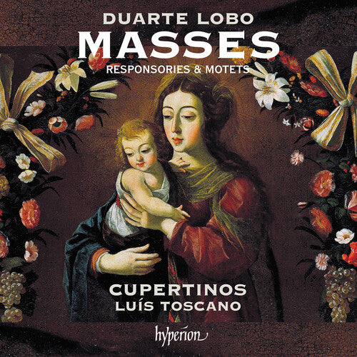 Cupertinos / Luis Toscano - Lobo: Masses Responsories & Motets - Music CD