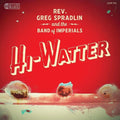 Spradlin,greg / Band Of Imperials - Hi-watter - Music CD