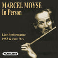Marcel Moyse: In person (1953 Live performance & rare 78's) Music CD