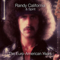 California,randy & Spirit - Euro-american Years - Music CD