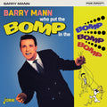 Mann,barry - Who Put The Bomp In The Bomp Bomp Bomp - Music CD