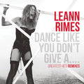 Dance Like You Don't Give A...Greatest Remixes Music CD