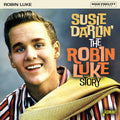 Luke,robin - Robin Luke Story: Susie Darlin - Music CD