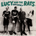 Lucy And The Rats - Got Lucky - Vinyl Record