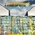 Kropinski,uwe / Heupel,michael - Kind Of Now - Music CD