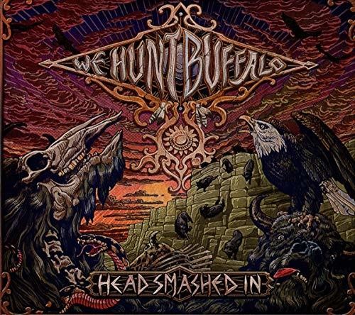 We Hunt Buffalo - Head Smashed In - Music CD