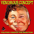 Venomous Concept - Politics Versus The Erection - Music CD