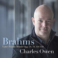 Brahms / Owen - Late Piano Music - Music CD