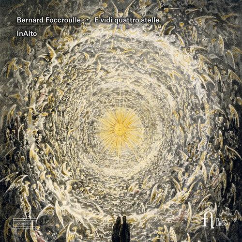 Foccroulle / Inalto - E Vidi Quattro Stelle - Music CD