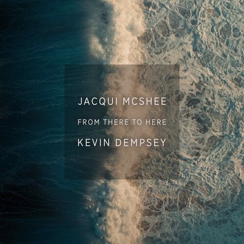 Mcshee,jacqui & Dempsey,kevin - From There To Here - Music CD