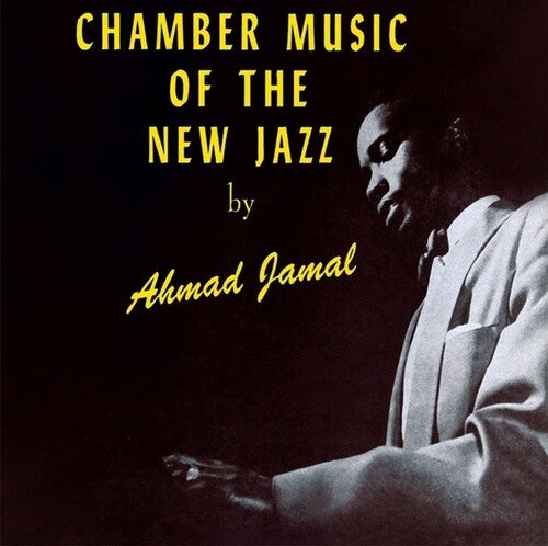 Jamal,ahmad - Chamber Music Of The New Jazz - Vinyl Record
