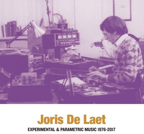 De Laet,joris - Experimental & Parametric Music 1976-2017 - Music CD