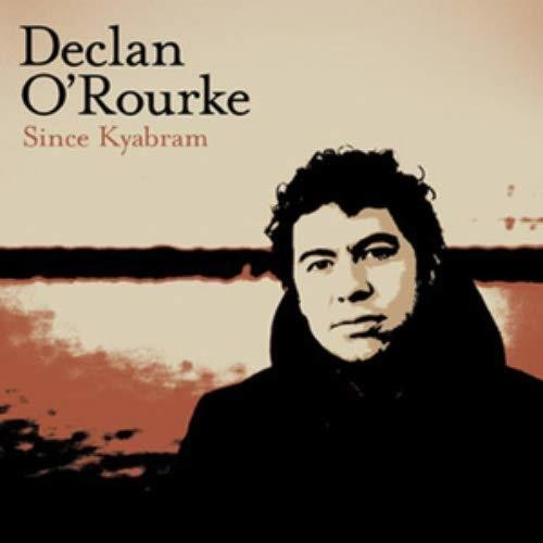 O'rourke,declan - Since Kyabram - Vinyl Record