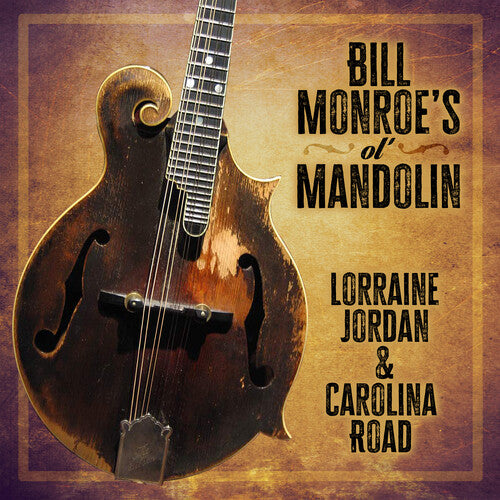 Jordan,lorraine / Road,carolina - Bill Monroe's Ol' Mandolin - Music CD