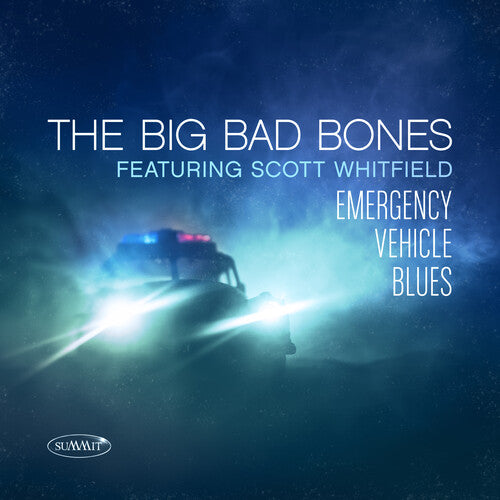Big Bad Bones - Emergency Vehicle Blues - Music CD