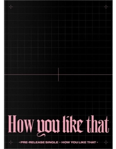 Blackpink - How You Like That - Music CD