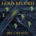 Callahan,bill - Gold Record - Vinyl Record