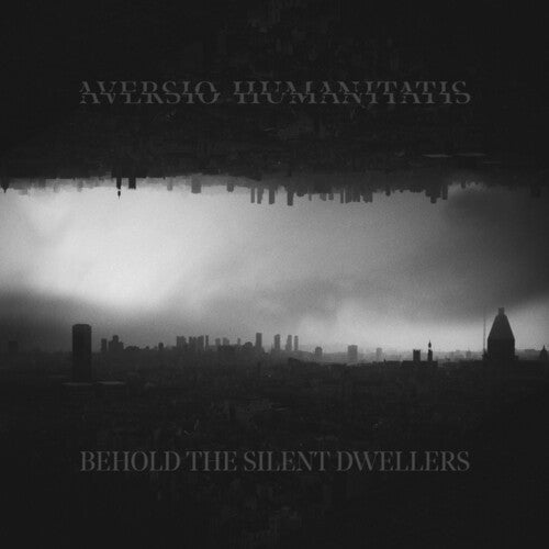 Aversio Humanitatis - Behold The Silent Dwellers - Music CD