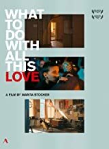 What To Do With All This Love / Various - What To Do With All This Love - DVD