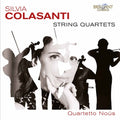 Colasanti / Quartetto Nous - String Quartets - Music CD
