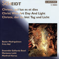 Scheidt / Basler Madrigalisten / Harras - Christ Who Art Day & Light - Music CD