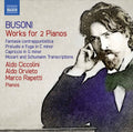 Busoni / Ciccolini / Rapetti - Works For 2 Pianos - Music CD