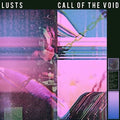 Lusts - Call Of The Void - Music CD