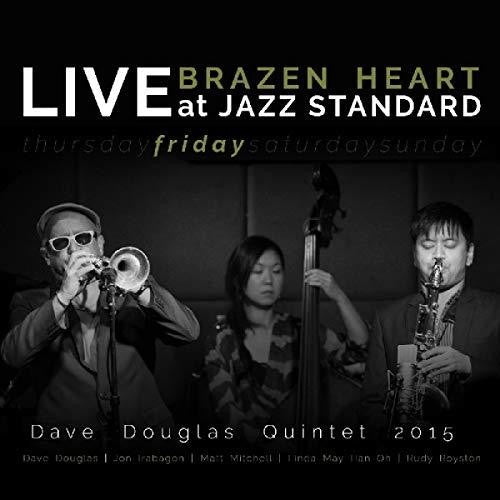 Douglas,dave - Brazen Heart Live At Jazz Standard - Friday - Music CD